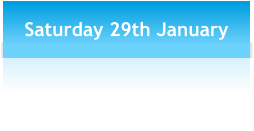 Saturday 29th January